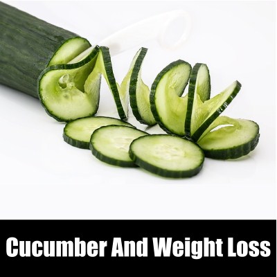 Cucumber and weight loss
